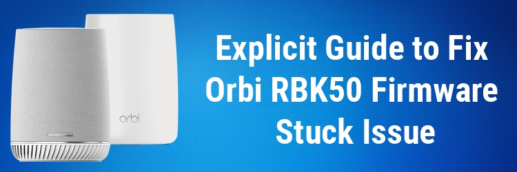 orbi rbk50 firmware