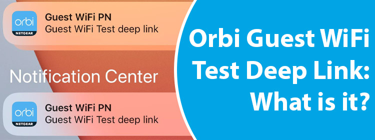 Orbi Guest WiFi Test Deep Link